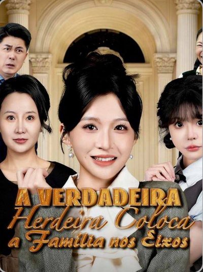 Capa da minisserie A Verdadeira Herdeira Coloca