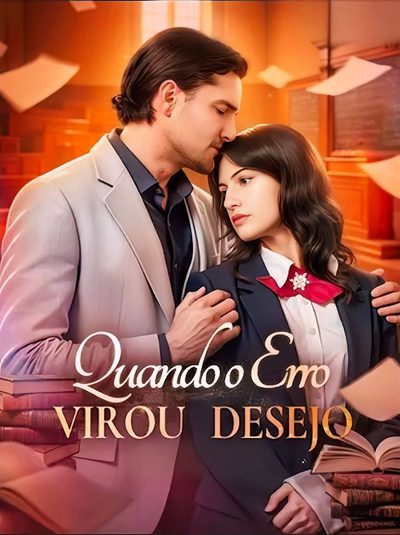 Capa da minisserie Quando o Erro Virou Desejo