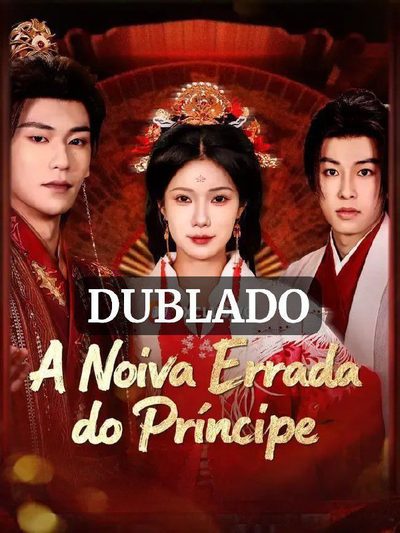 Capa da minisserie A Noiva Errada do Príncipe