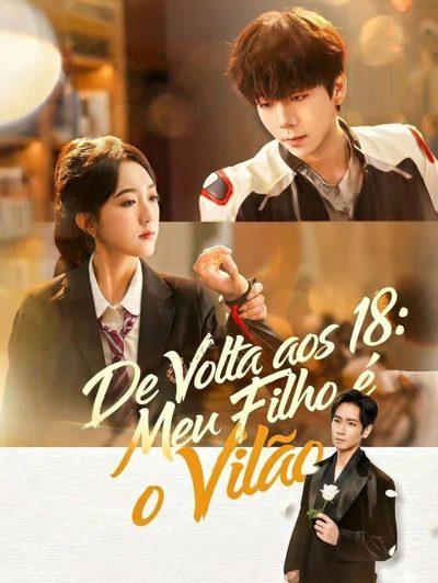 Capa da minisserie De Volta aos 18: Meu Filho É o Vilão | de Volta a 18 Salvar Meu Vilão | Back To 18 Save My Villain Zxl
