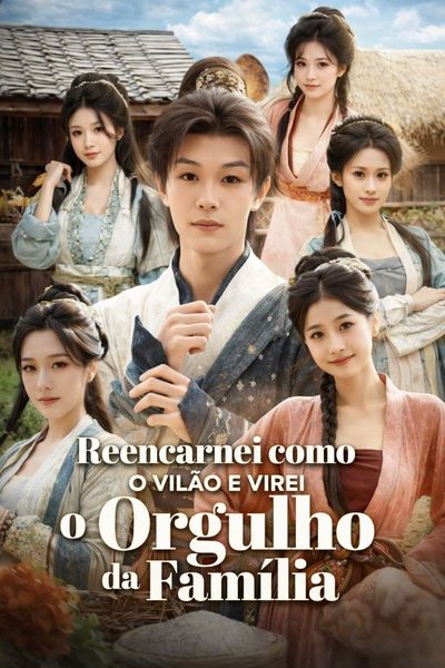 Capa da minisserie Reencarnei Como o Vilão e Virei o Orgulho da Família