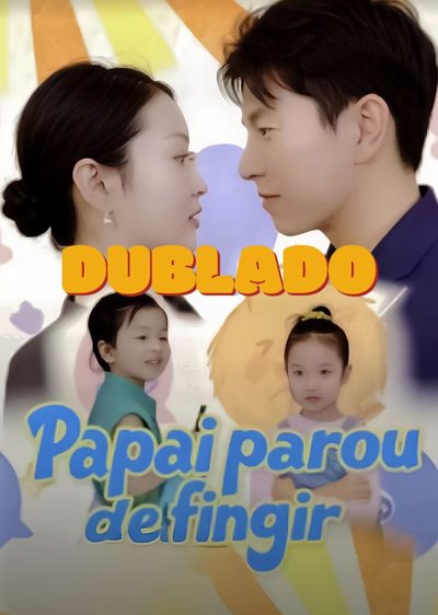 Capa da minisserie Papai Parou de Fingir