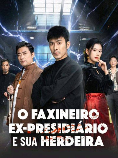 Capa da minisserie O Faxineiro Ex-presidiário e Sua Herdeira