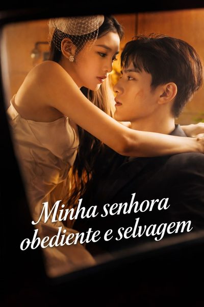 Capa da minisserie Minha Senhora Obediente e Selvagem