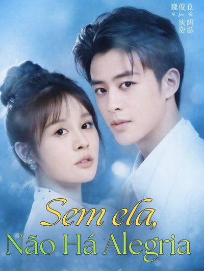Capa da minisserie Sem Ela, Não Há Alegria