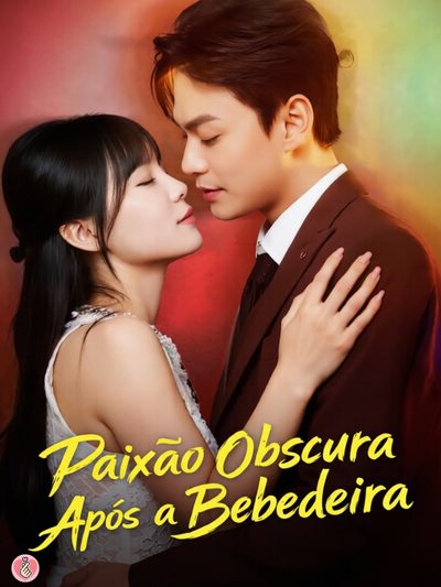 Capa da minisserie Paixão Obscura Após a Bebedeira