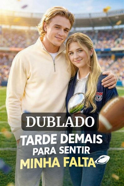 Capa da minisserie Tarde Demais para Sentir Minha Falta