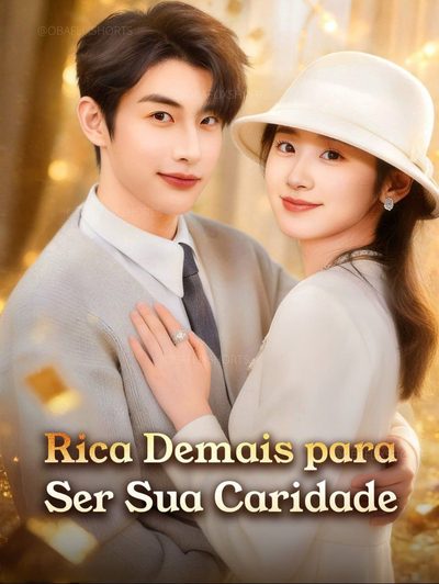 Capa da minisserie Rica Demais para Ser Sua Caridade
