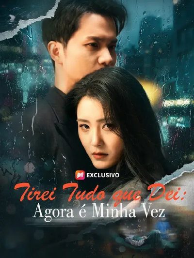 Capa da minisserie Tirei Tudo que Dei: Agora É