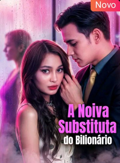 Capa da minisserie A Noiva Substituta do Bilionário