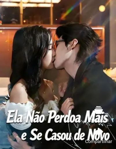 Capa da minisserie Ela Não Perdoa Mais e Se Casou de Novo