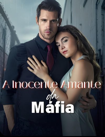 Capa da minisserie A Inocente Amante da Máfia.
