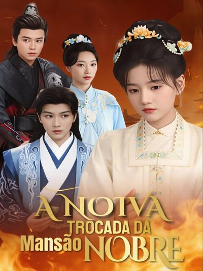 Capa da minisserie A Noiva Trocada da Mansão Nobre