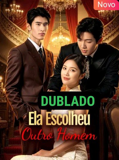 Capa da minisserie Ela Escolheu Outro Homem
