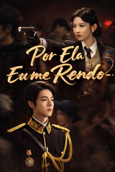 Capa da minisserie Por Ela Eu Me Rendo (2025)