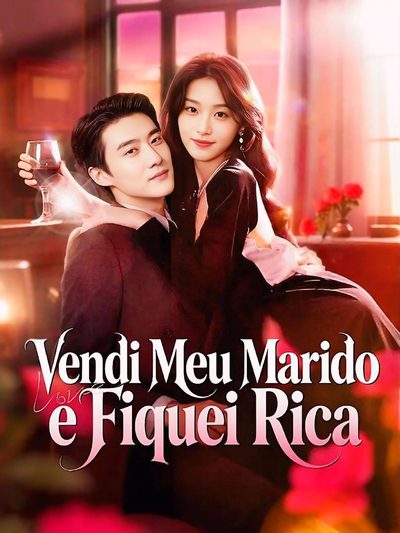 Capa da minisserie Vendi Meu Marido e Fiquei Rica