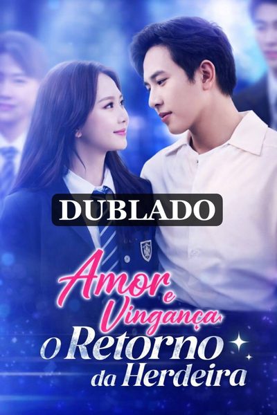 Capa da minisserie Amor e Vingança: o Retorno da Herdeira