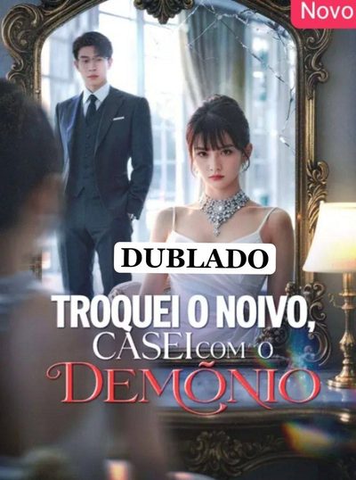 Capa da minisserie Troquei o Noivo Casei com Demônio