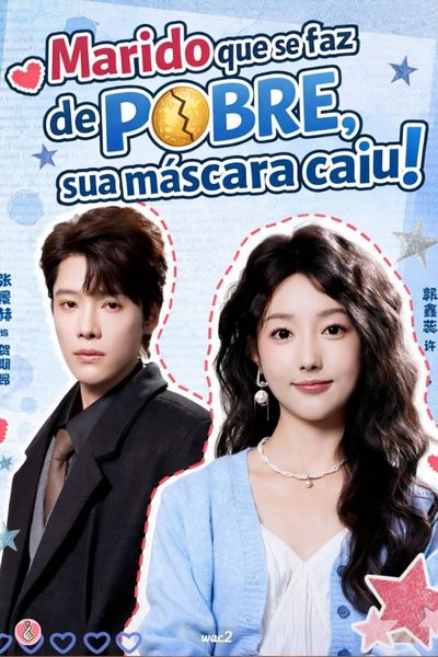 Capa da minisserie Marido que Se Faz de Pobre, Sua Máscara Caiu!