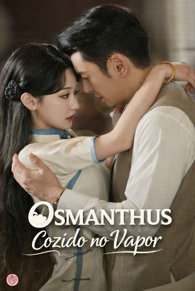 Capa da minisserie Osmanthus Cozido no Vapor