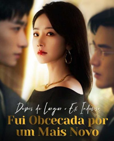 Capa da minisserie Depois de Larga o Ex Indeciso, Fui Obcecada por Um Mais Novo