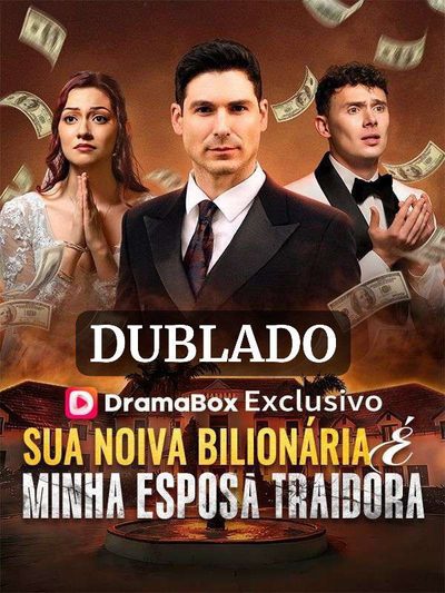 Capa da minisserie Sua Noiva Bilionária É Minha Esposa Traidora