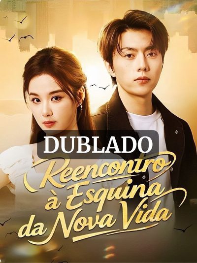 Capa da minisserie Reencontro à Esquina da Nova Vida (dublado)