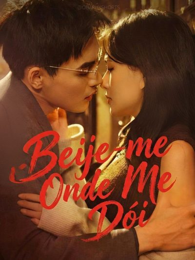 Capa da minisserie Beije-me Onde Me Dói