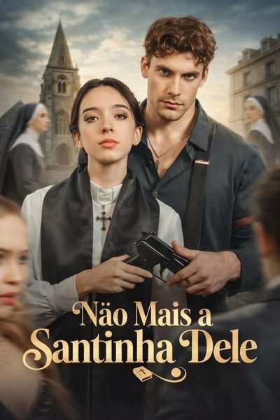 Capa da minisserie Não Mais a Santinha Dele