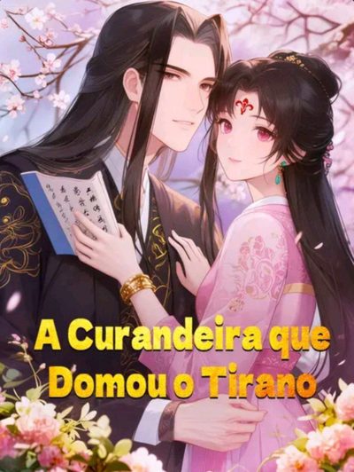 Capa da minisserie A Curandeira que Domou o Tirano