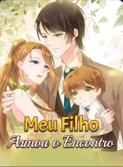 Capa da minisserie Meu Filho Armou o Encontro