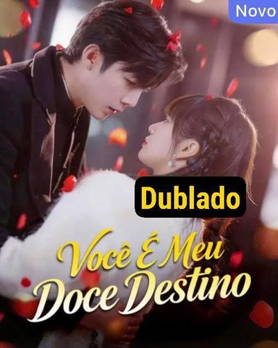 Capa da minisserie Você É Meu Doce Destino