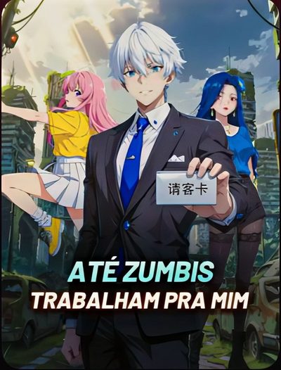 Capa da minisserie Até Zumbis Trabalham Pra Mim