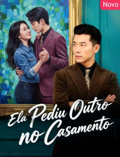 Capa da minisserie Ela Pediu Outro no Casamento