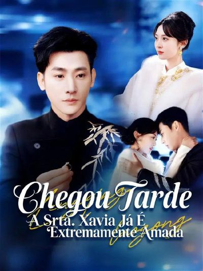 Capa da minisserie Chegou Tarde a Srta Xavia Já É Extremamente Amada