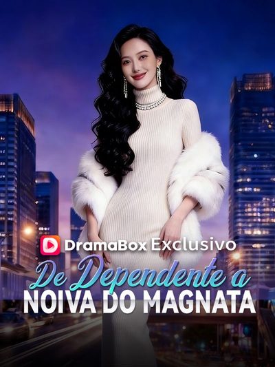 Capa da minisserie De Dependente a Noiva do Magnata