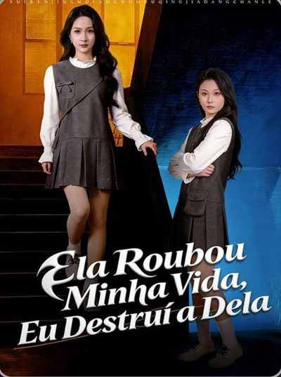 Capa da minisserie Ela Roubou Minha Vida, Eu Destruí a Dela
