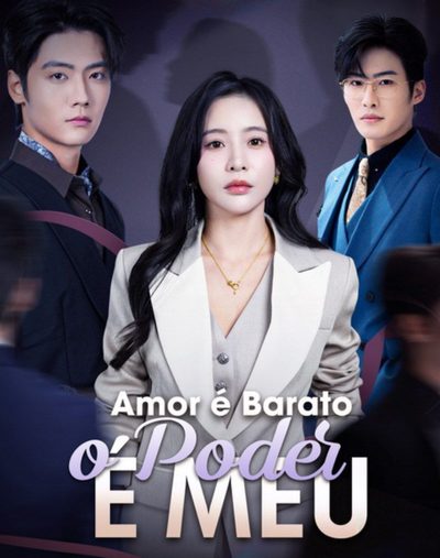 Capa da minisserie Amor É Barato o Poder É Todo Meu