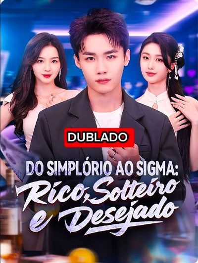 Capa da minisserie Do Simplório ao Sigma: Rico, Solteiro e Desejado