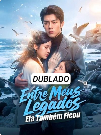 Capa da minisserie Entre Meus Legados Ela Também Ficou