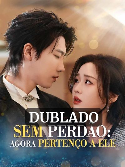Capa da minisserie Sem Perdão: Agora Pertenço a Ele (dublado)