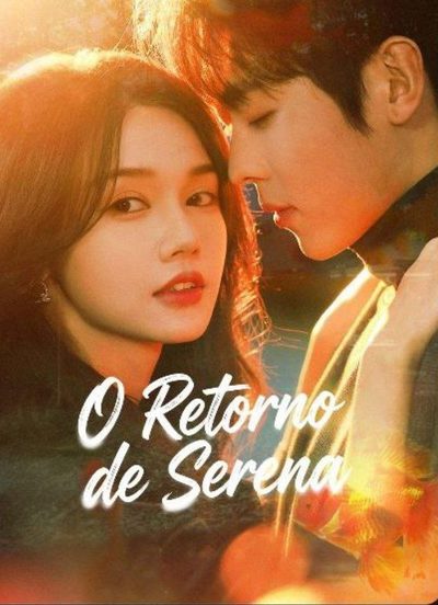 Capa da minisserie O Retorno de Serena (dublado)