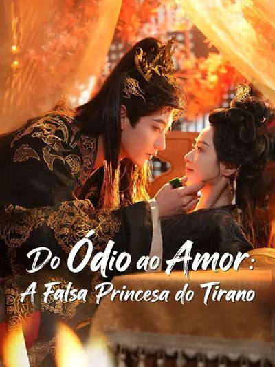 Capa da minisserie Do Ódio ao Amor: a Falsa Princesa do Tirano