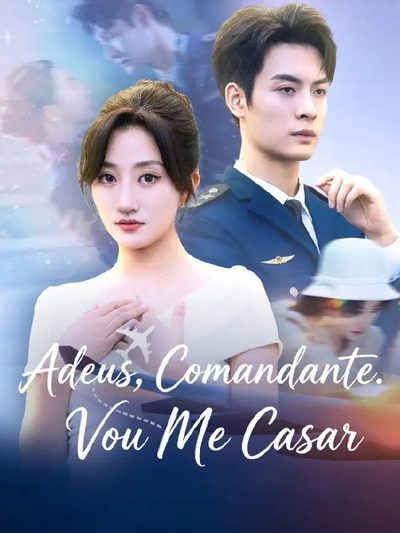 Capa da minisserie Adeus, Comandante. Vou Me Casar