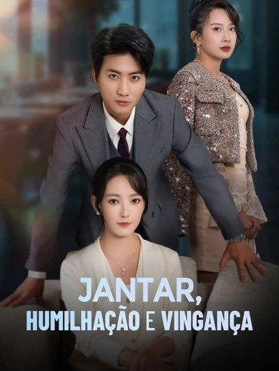 Capa da minisserie Jantar, Humilhação e Vingança