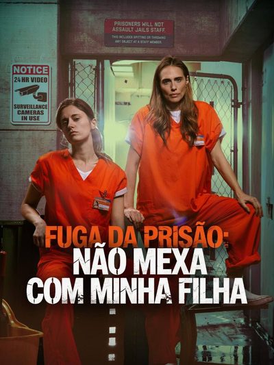 Capa da minisserie Fuga da Prisão: Não Mexa com Minha Filha