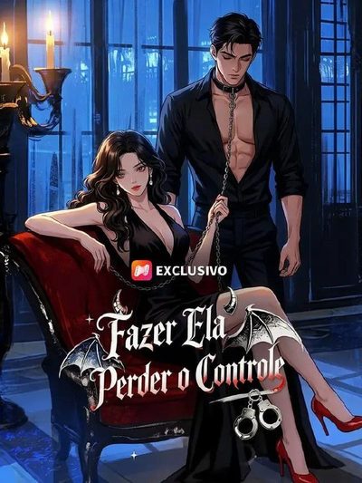Capa da minisserie Fazer Ela Perder o Controle