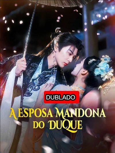 Capa da minisserie A Esposa Mandona do Duque