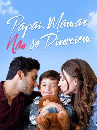Capa da minisserie Papai, Mamãe, Não Se Divorciem
