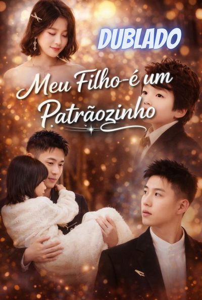 Capa da minisserie Meu Filho É Um Patrãozinho
